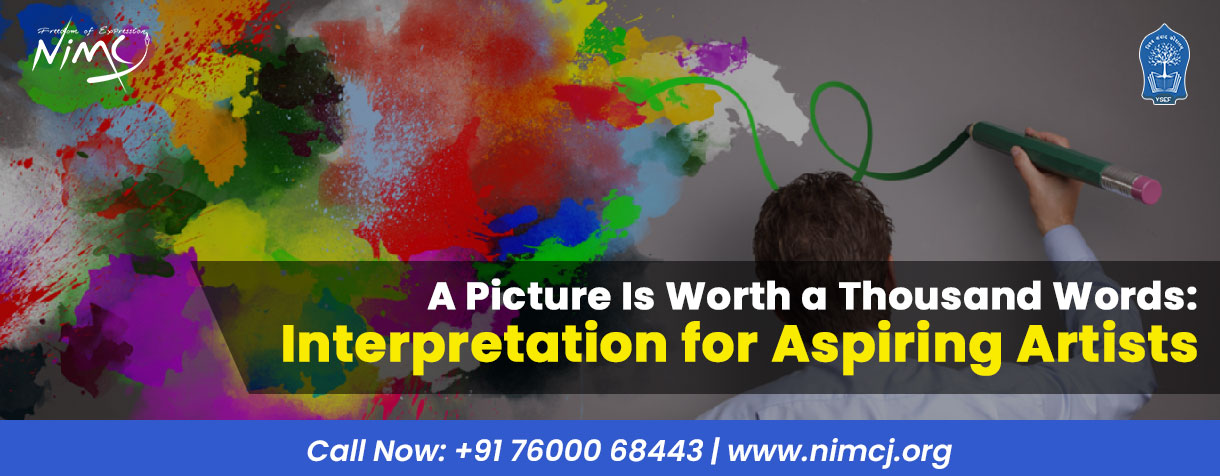 A Picture Is Worth a Thousand Words Interpretation for Aspiring Artists