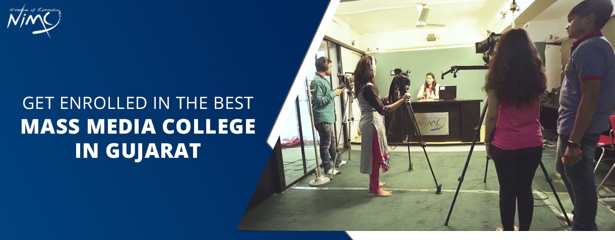 Get Enrolled in the Best Mass Media College in Gujarat