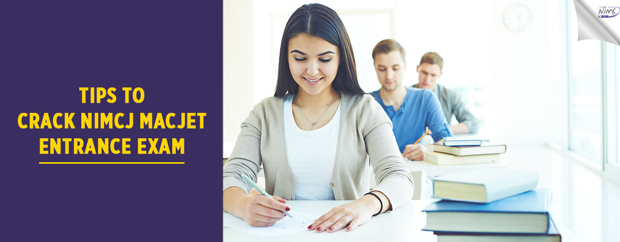 Tips To Crack NIMCJ MACJET Entrance Exam