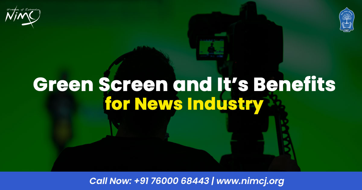 Green Screen and Its Benefits for News Industry