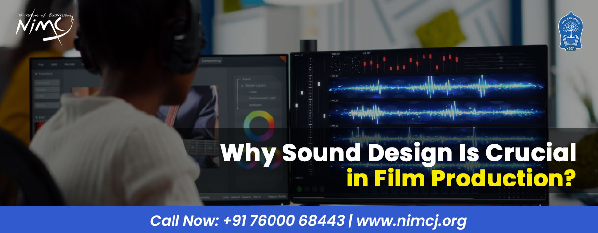 Why Sound Design Is Crucial in Film Production