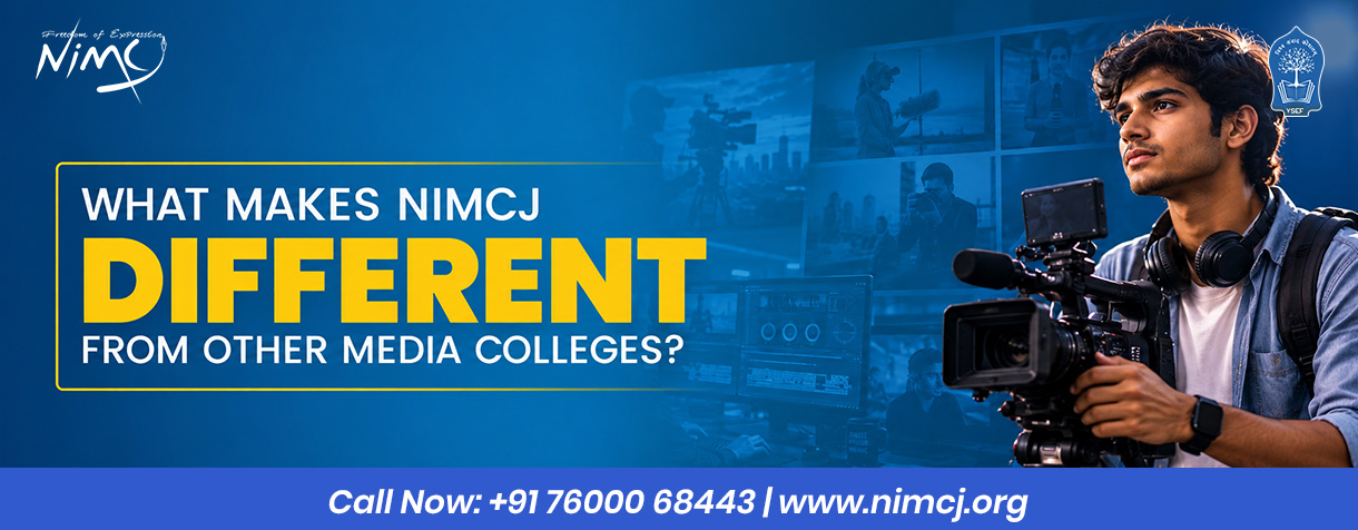 What Makes NIMCJ Different from Other Media Colleges