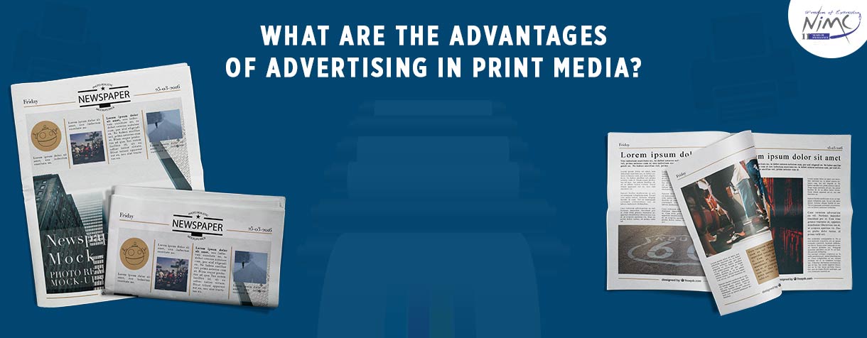 What are the advantages of advertising in print media
