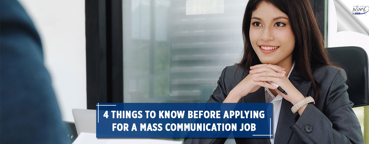 4 Things To Know Before Applying For Mass Communication Job