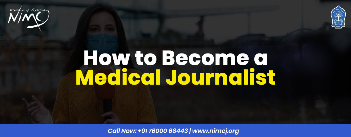 How to Become a Medical Journalist