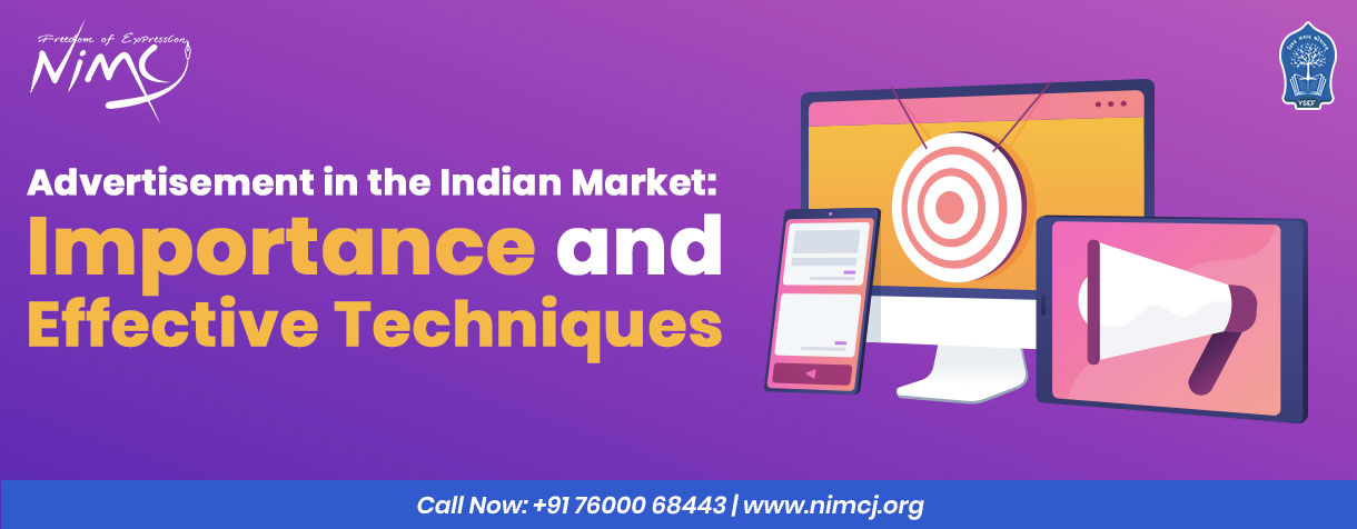 Advertisement in the Indian Market: Importance and Effective Techniques