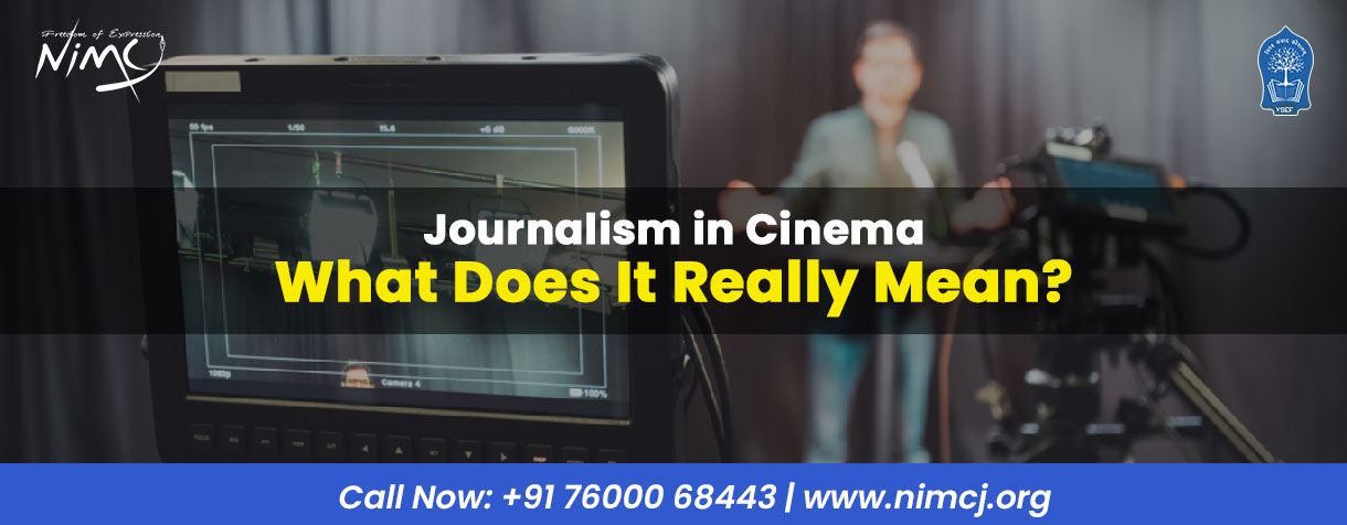 Journalism in Cinema – What Does It Really Mean