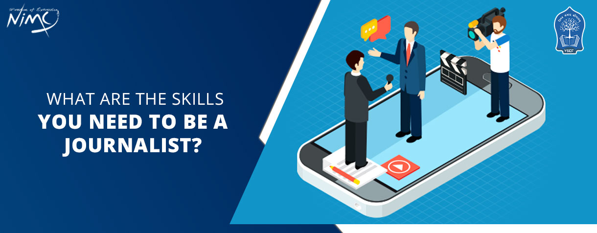 What Are the Skills You Need to be a Journalist