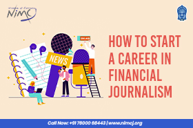 How to Start a Career in Financial Journalism