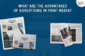 What are the advantages of advertising in print media