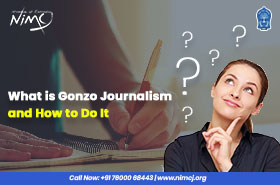 What is Gonzo Journalism and How to Do It