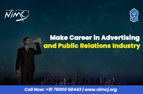 Make Career in Advertising and Public Relations Industry