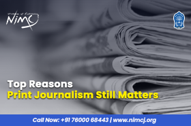Top Reasons Print Journalism Still Matters