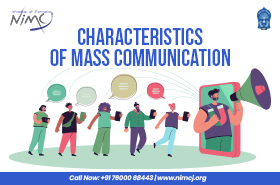 Characteristics of Mass Communication