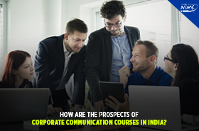 How are The Prospects of Corporate Communication Courses in India