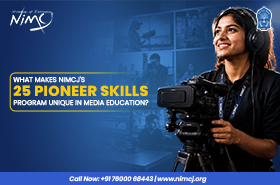 What Makes NIMCJ's 25 Pioneer Skills Program Unique in Media Education?