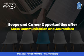Scope and Career Opportunities after Mass Communication and Journalism