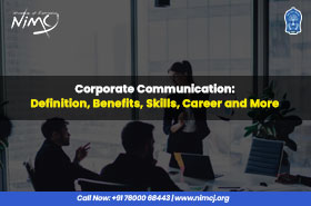 Corporate Communication: Definition, Benefits, Skills, Career and More